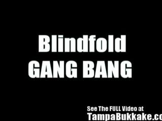 Sex movie Slave Blindfolded & Tampa Bukkake Gang Banged
